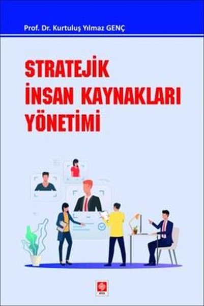 Stratejik İnsan Kaynakları Yönetimi