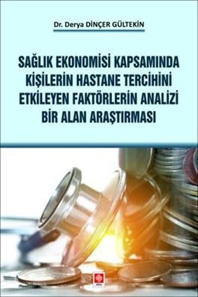 Sağlık Ekonomisi Kapsamında Kişilerin Hastane T...