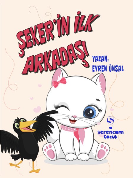 Şeker'in İlk Arkadaşı