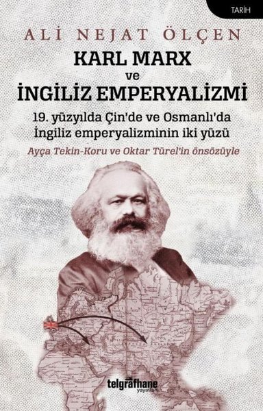 Karl Marx ve İngiliz Emperyalizmi - 19. Yüzyıld...