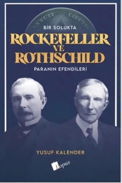 Bir Solukta Rockefeller ve Rothschild - Paranın Efendileri