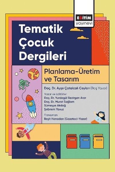 Tematik Çocuk Dergileri - Planlama-Üretim ve Tasarım