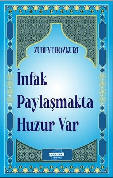 İnfak Paylaşmakta Huzur Var