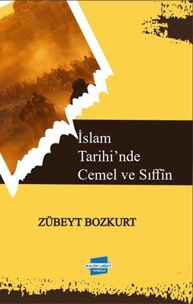 İslam Tarihi'nde Cemel ve Sıffin