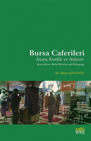 Bursa Caferileri - İnanç Kimlik ve Aidiyet