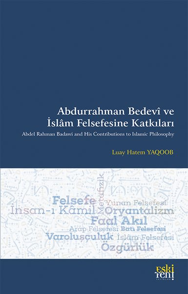 Abdurrahman Bedevi ve İslam Felsefesine Katkıları