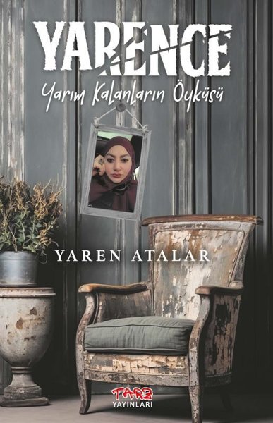 Yarence - Yarım Kalanların Öyküsü