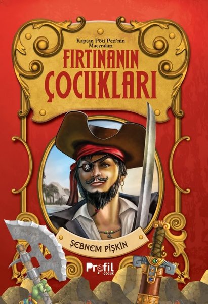 Fırtınanın Çocukları - Kaptan Pöti Peri'nin Maceraları