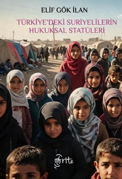 Türkiye'deki Suriyelilerin Hukuksal Statüleri