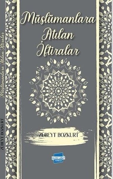 Müslümanlara Atılan İftiralar