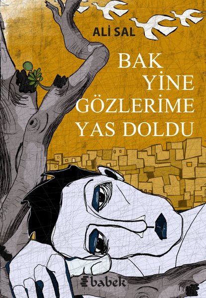 Bak Yine Gözlerime Yas Doldu