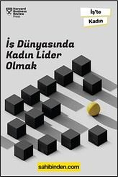 İş Dünyasında Kadın Lider Olmak - İş'te Kadın