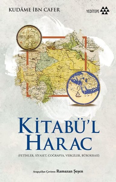 Kitabü'l Harac (Fetihler Siyaset Coğrafya Vergiler Bürokrasi)