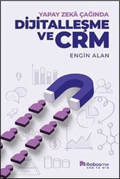 Yapay Zeka Çağında Dijitalleşme ve CRM