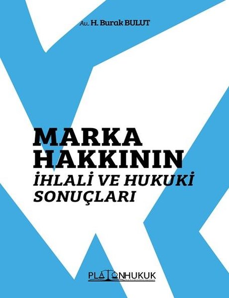 Marka Hakkının İhlali ve Hukuki Sonuçları
