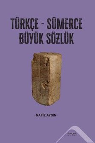 Türkçe - Sümerce Büyük Sözlük