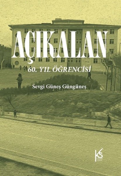 Açıkalan: 60.Yıl Öğrencisi