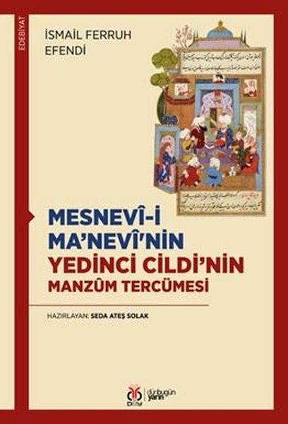 Mesnevi-i Ma'nevi'nin Yedinci Cildi'nin Manzum Tercümesi