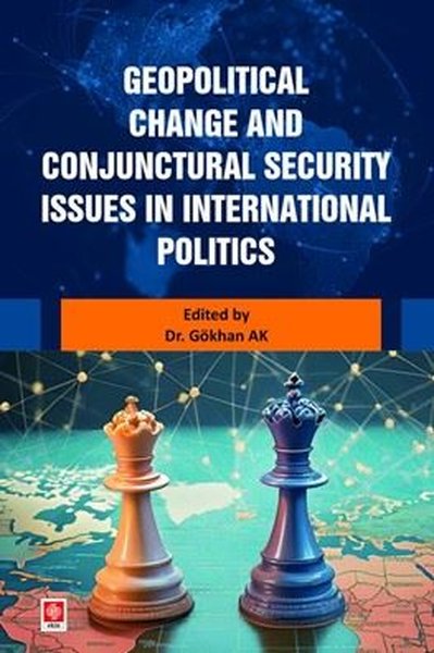 Geopolitical Change and Conjunctural Security I...