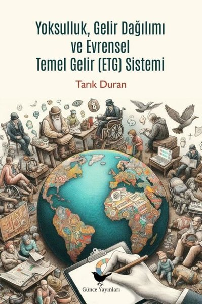 Yoksulluk Gelir Dağılımı ve Evrensel Temel Gelir (ETG) Sistemi