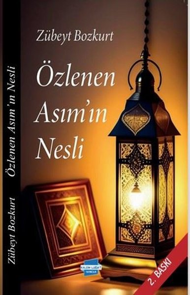 Özlenen Asım'ın Nesli