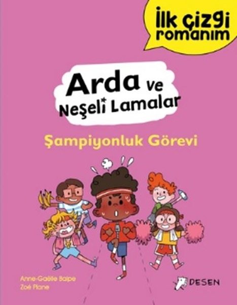 Arda ve Neşeli Lamalar: Şampiyonluk Görevi - İlk Çizgi Romanım