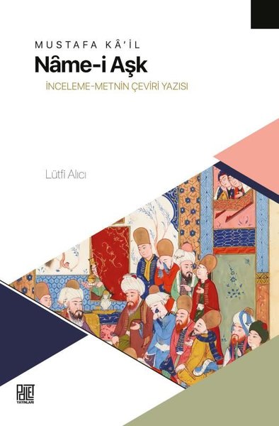 Mustafa Ka'il-Name-i Aşk: İnceleme-Metnin Çevir...