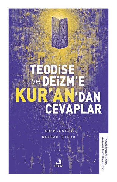 Teodise ve Deizm'e Kur'an'dan Cevaplar