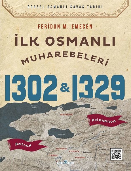 İlk Osmanlı Muharebeleri Bafeus 1302 Pelekanon ...