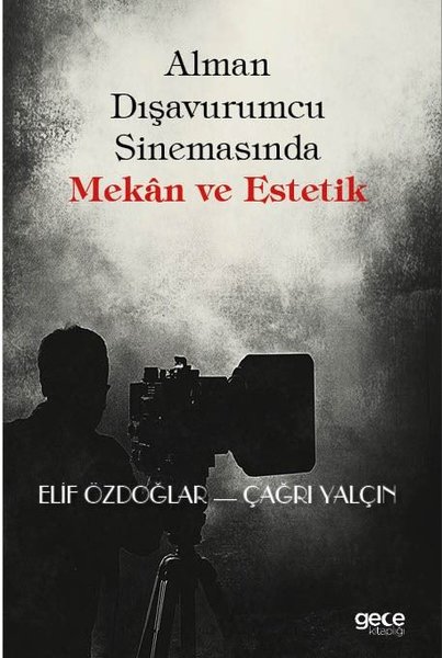 Alman Dışavurumcu Sinemasında Mekan ve Estetik