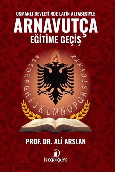 Osmanlı Devleti'nde Latin Alfabesiyle Arnavutça...
