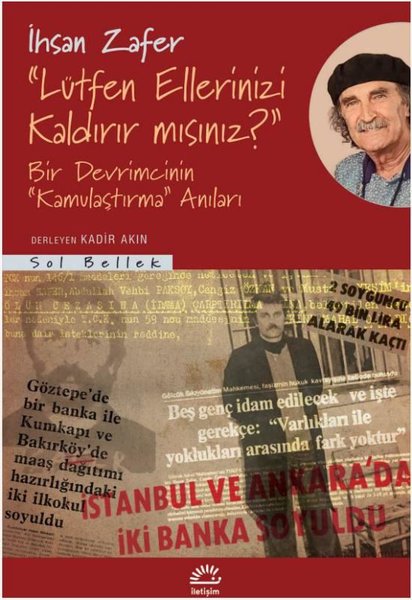 Lütfen Ellerinizi Kaldırır mısınız? Bir Devrimcinin Kamulaştırma Anıları