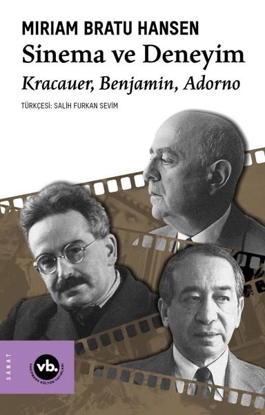 Sinema ve Deneyim: Kracauer Benjamin Adorno