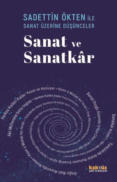 Saadettin Ökten İle Sanat Üzerine Düşünceler: Sanat ve Sanatkar