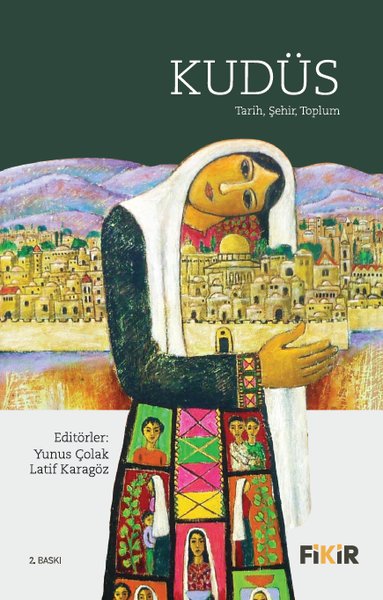 Kudüs: Tarih Şehir Toplum