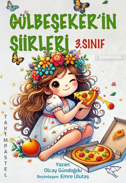 3. Sınıf Gülbeşeker'in Şiirleri - Takım Pastel 5