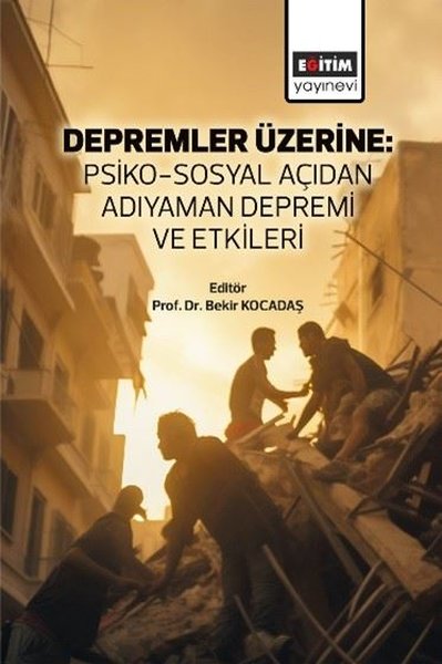 Depremler Üzerine: Psiko - Sosyal Açıdan Adıyam...
