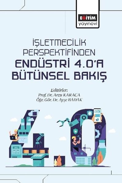 İşletmecilik Perspektifinden Endüstri 4.0'a Büt...