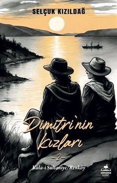 Dimitri'nin Kızları 2 - Kala-i Sultaniye Renköy