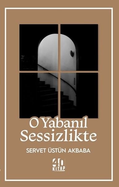 O Yabanıl Sessizlikte