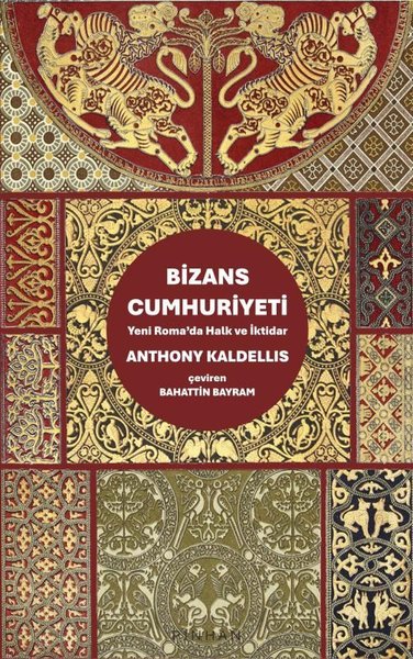 Bizans Cumhuriyeti - Yeni Roma'da Halk ve İktidar