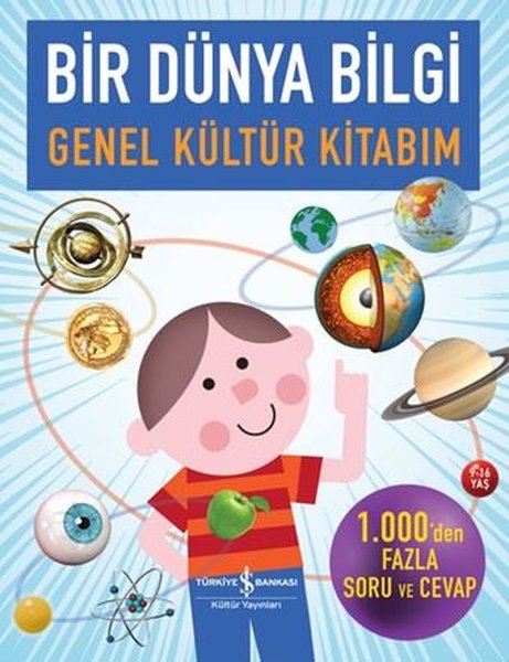 Bir Dünya Bilgi - Genel Kültür Kitabım