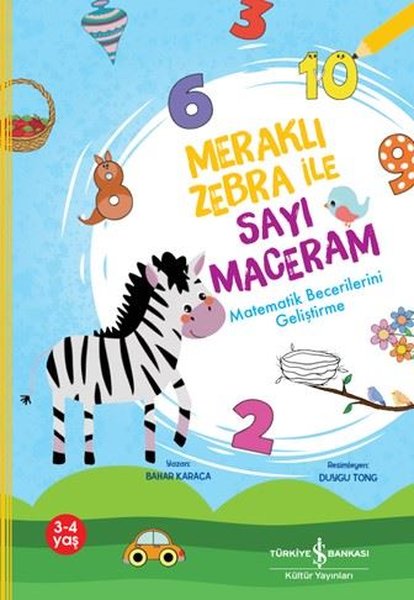 Meraklı Zebra İle Sayı Maceram - Matematik Bilgilerini Geliştirme