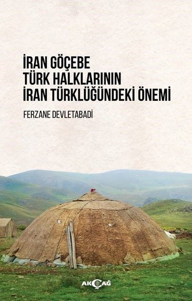 İran Göçebe Türk Halklarının İran Türklüğündeki Önemi