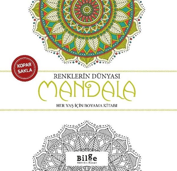 Renklerin Dünyası - Mandala Her Yaş İçin Boyama Kitabı