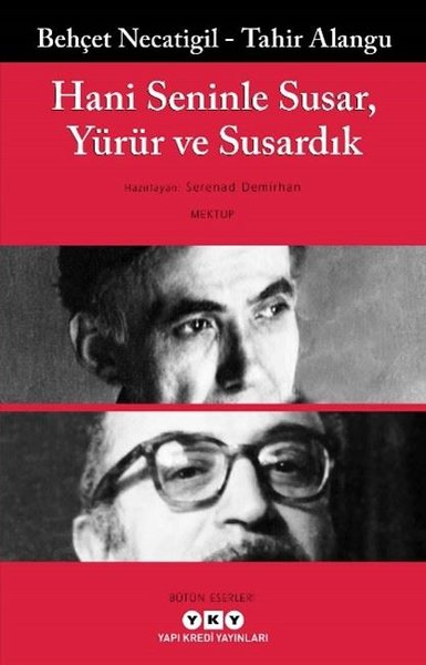 Hani Seninle Susar Yürür ve Susardık