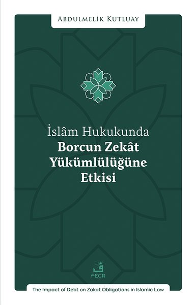 İslam Hukukunda Borcun Zekat Yukumluluğune Etkisi