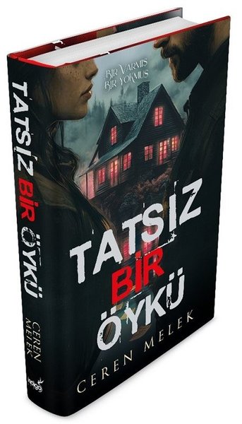 Tatsız Bir Öykü - Bir Varmış Bir Yokmuş