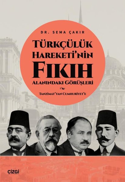 Türkçülük Hareketi'nin Fıkıh Alanındaki Görüşleri-Tanzimat'tan Cumhuriyet'e