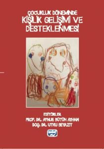 Çocukluk Döneminde Kişilik Gelişimi ve Destekle...